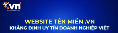 MỖI CƠ SỞ KINH DOANH MỘT WEBSITE .VN MIỄN PHÍ MỞ RỘNG THỊ TRƯỜNG – KHẲNG ĐỊNH THƯƠNG HIỆU VIỆT
